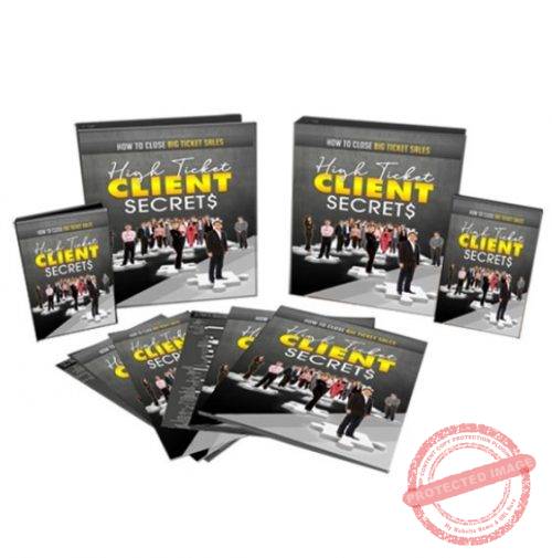 High Ticket Clients Secrets - eBook with Resell Rights