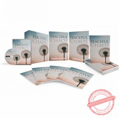 Peaceful Chaos - Video Course with Resell Rights