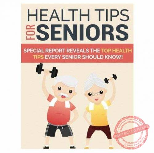 Health Tips for Seniors - eBook with Resell Rights
