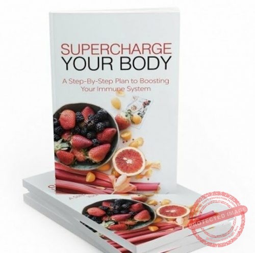 Supercharge Your Body - eBook with Resell Rights