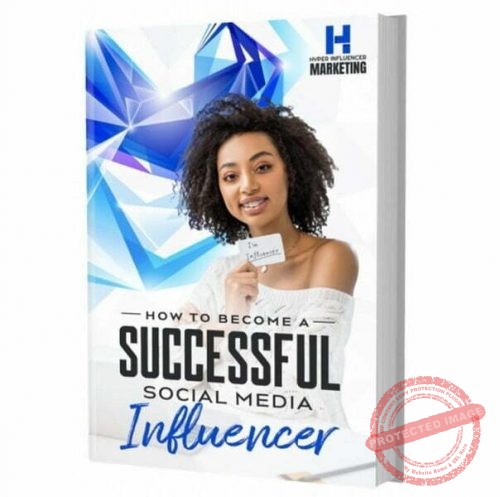 How to Become a Successful Social Media Influencer - eBook with Resell Rights