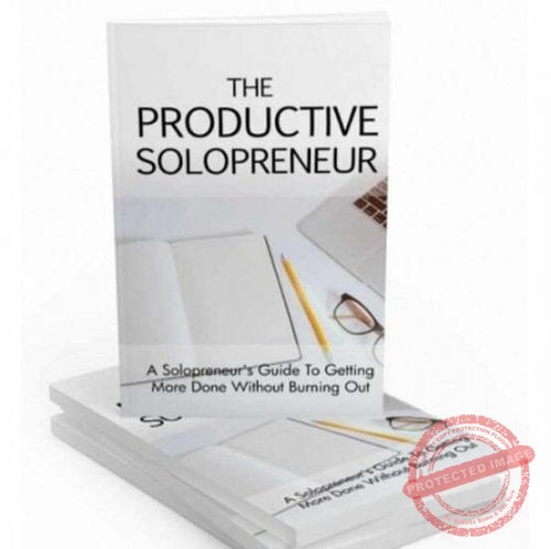 The Productive Solopreneur - eBook with Resell Rights