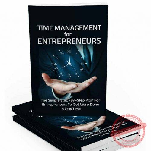 Time Management for Entrepreneurs - eBook with Resell Rights