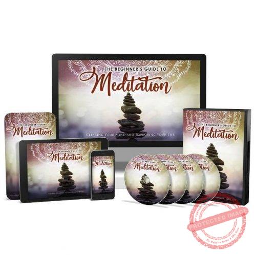 The Beginner's Guide to Meditation - Video Course with Resell Rights