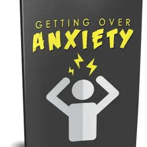FREE Getting Over Anxiety